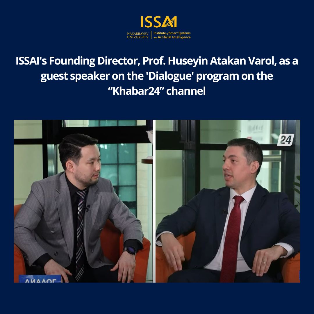 ISSAI’s Founding Director, Prof. Huseyin Atakan Varol, as a guest speaker on the ‘Dialogue’ program on the “Khabar24” channel.