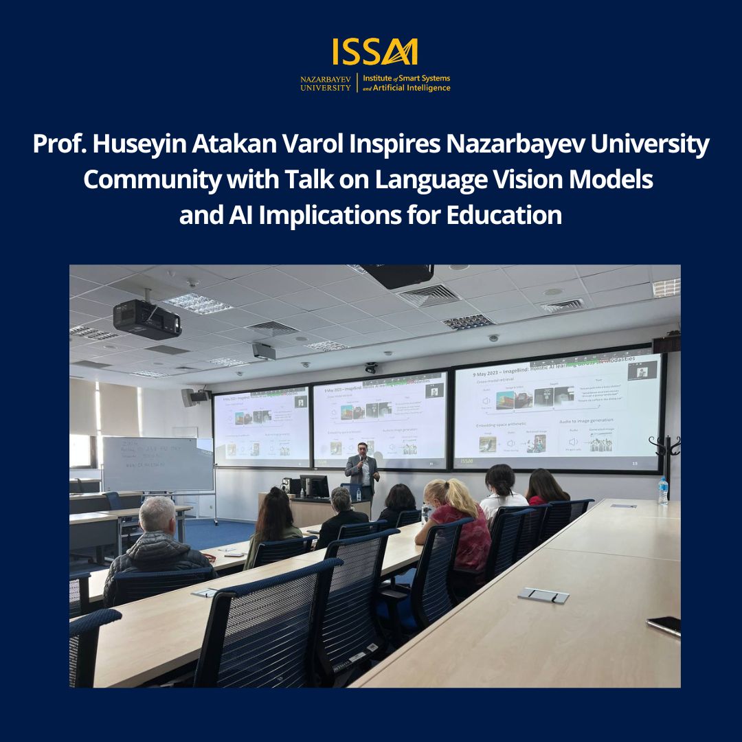 Prof. Huseyin Atakan Varol Inspires Nazarbayev University Community with Talk on Language Vision Models and AI Implications for Education