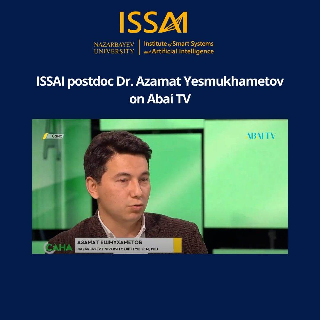 ISSAI postdoc Dr. Azamat Yesmukhametov on Abai TV