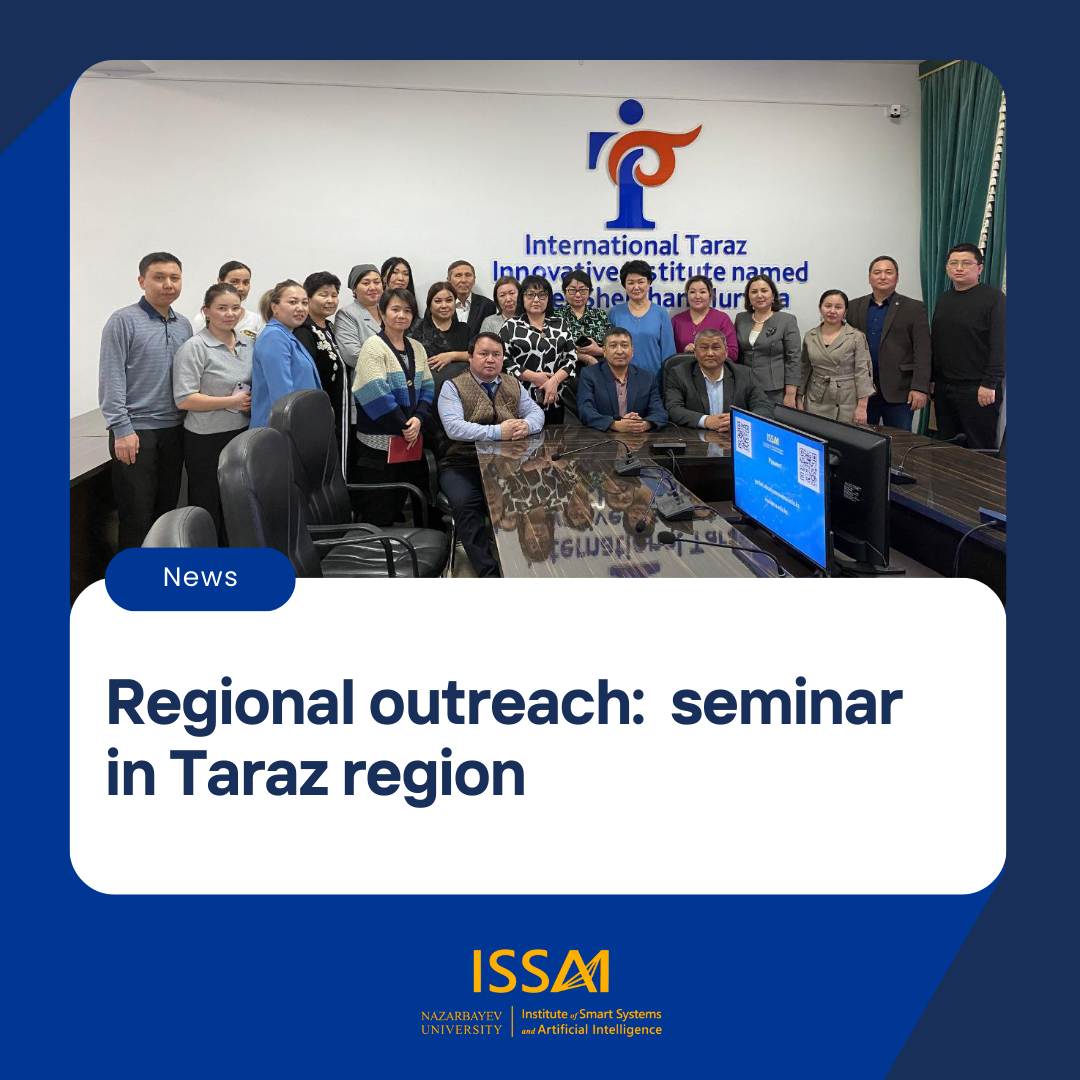 Elevating AI research and collaboration: ISSAI seminars in Taraz region