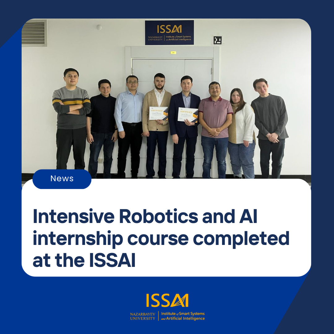 Professor of the Korkyt Ata university and graduate student completed an intensive internship course on robotics and AI at the ISSAI