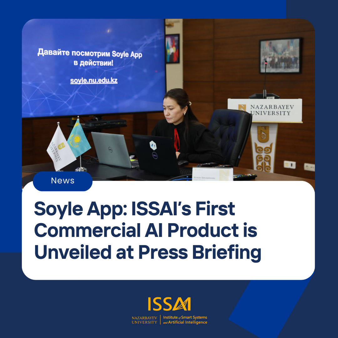 Soyle App: ISSAI’s First Commercial AI Product is Unveiled at Press Briefing