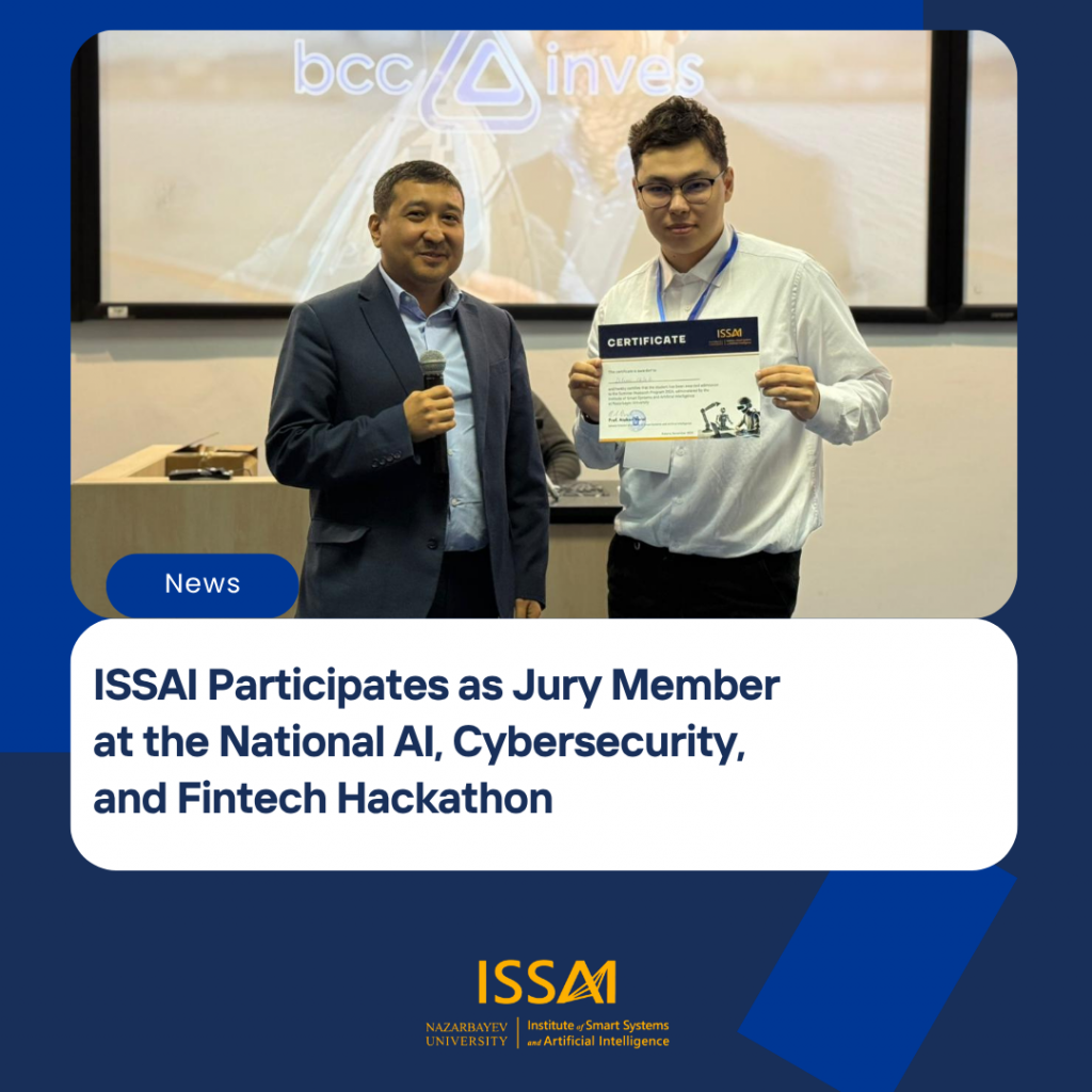 ISSAI Participates as Jury Member at the National AI, Cybersecurity, and Fintech Hackathon