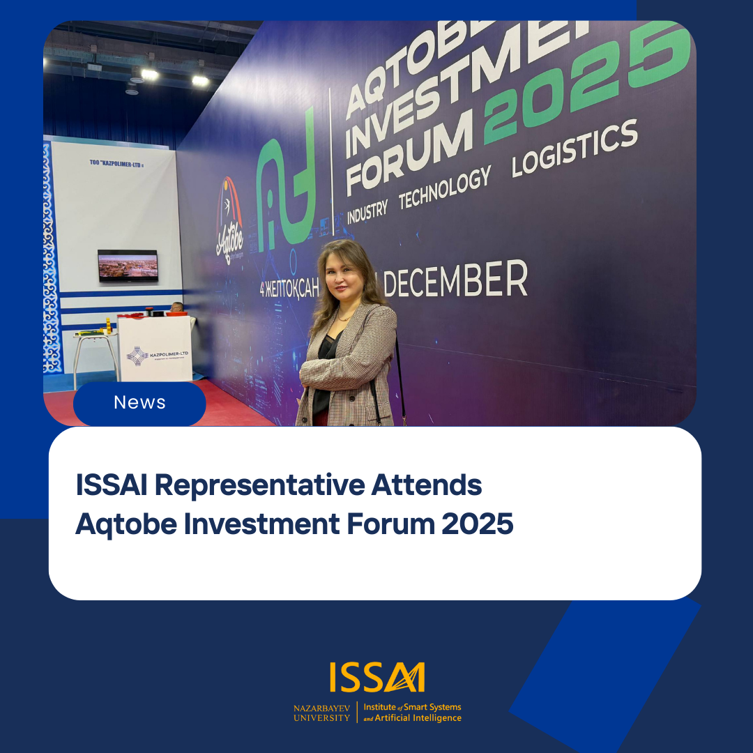 ISSAI Representative Attends Aqtobe Investment Forum 2025
