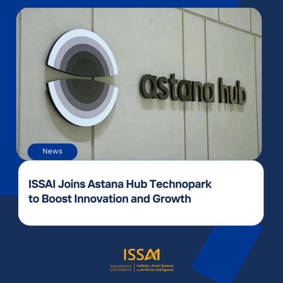 ISSAI Joins Astana Hub Technopark to Boost Innovation and Growth