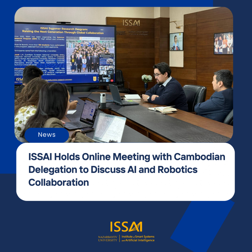 ISSAI Holds Online Meeting with Cambodian Delegation to Discuss AI and Robotics Collaboration