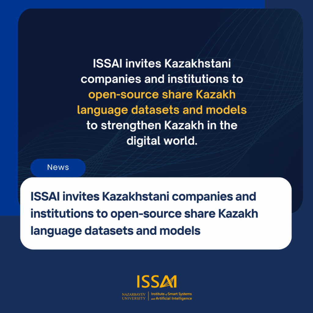 ISSAI invites Kazakhstani companies and institutions to open-source share Kazakh language datasets and models